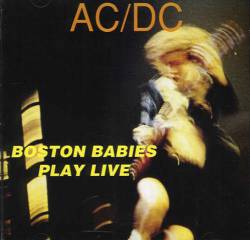 AC-DC : Boston Babies Play Live